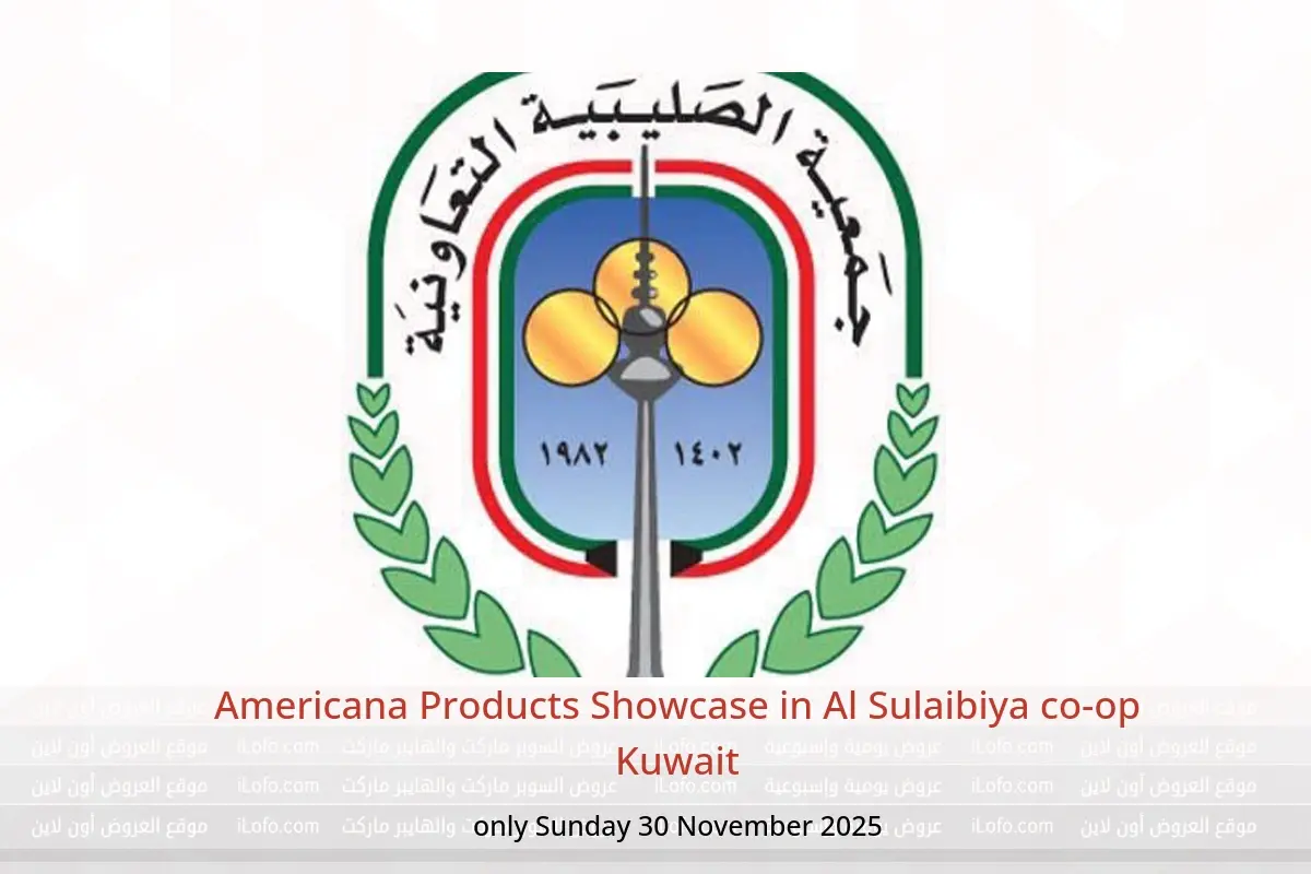 Al Sulaibiya co-op Kuwait Offers Sunday 30 November Americana Products Showcase - Al Sulaibiya co-op - Kuwait - 30 November 2025 – 30 November 2025 - Page 1
