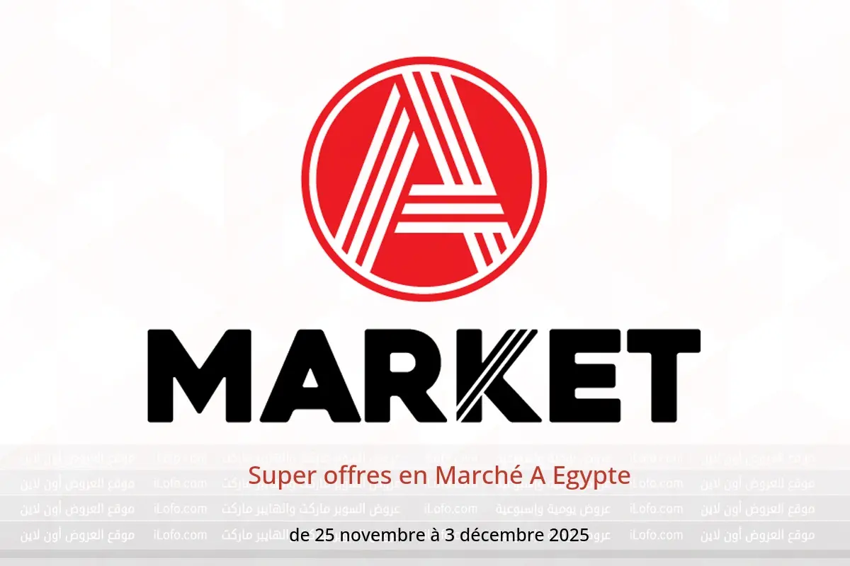 Offres Marché A Egypte de 25 novembre à 3 décembre 2025 Super offres - Marché A - Egypte - 25 novembre 2025 – 3 decembre 2025 - Page 1