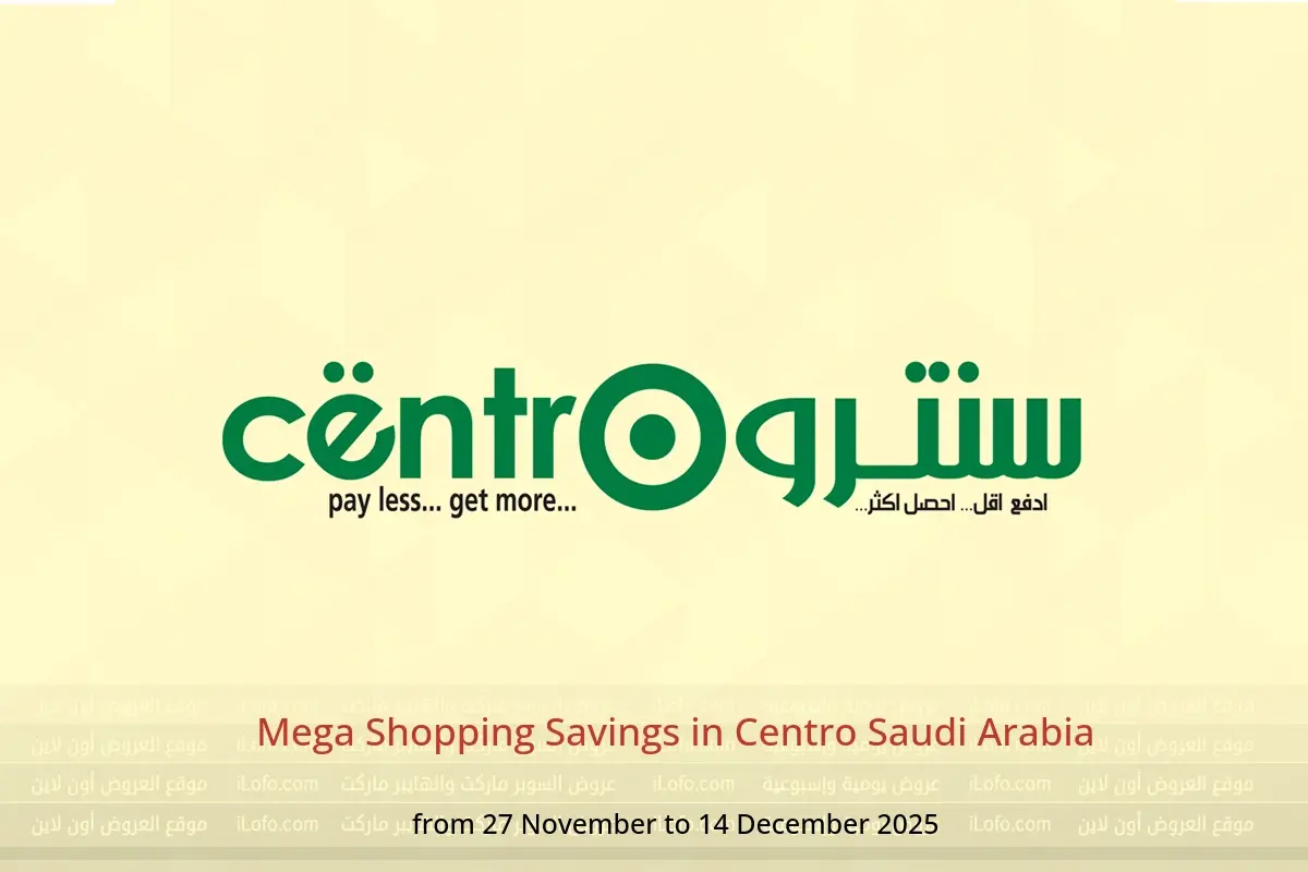 Centro Saudi Arabia Offers from 27 November to 14 December 2025 Mega Shopping Savings - Centro - Saudi Arabia - 27 November 2025 – 14 December 2025 - Page 1