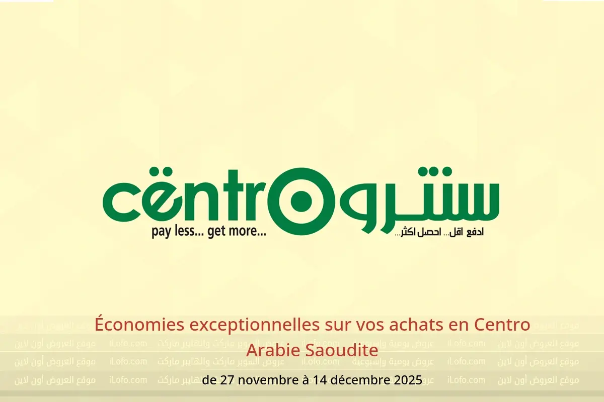 Offres Centro Arabie Saoudite de 27 novembre à 14 décembre 2025 Économies exceptionnelles sur vos achats - Centro - Arabie Saoudite - 27 novembre 2025 – 14 decembre 2025 - Page 1