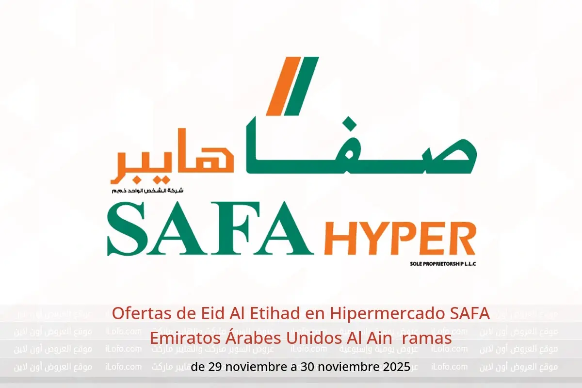 Ofertas de Hipermercado SAFA  Al Ain  de 29 a 30 noviembre Ofertas de Eid Al Etihad - Hipermercado SAFA - Emiratos Árabes Unidos - 29 noviembre 2025 – 30 noviembre 2025 - Página 1