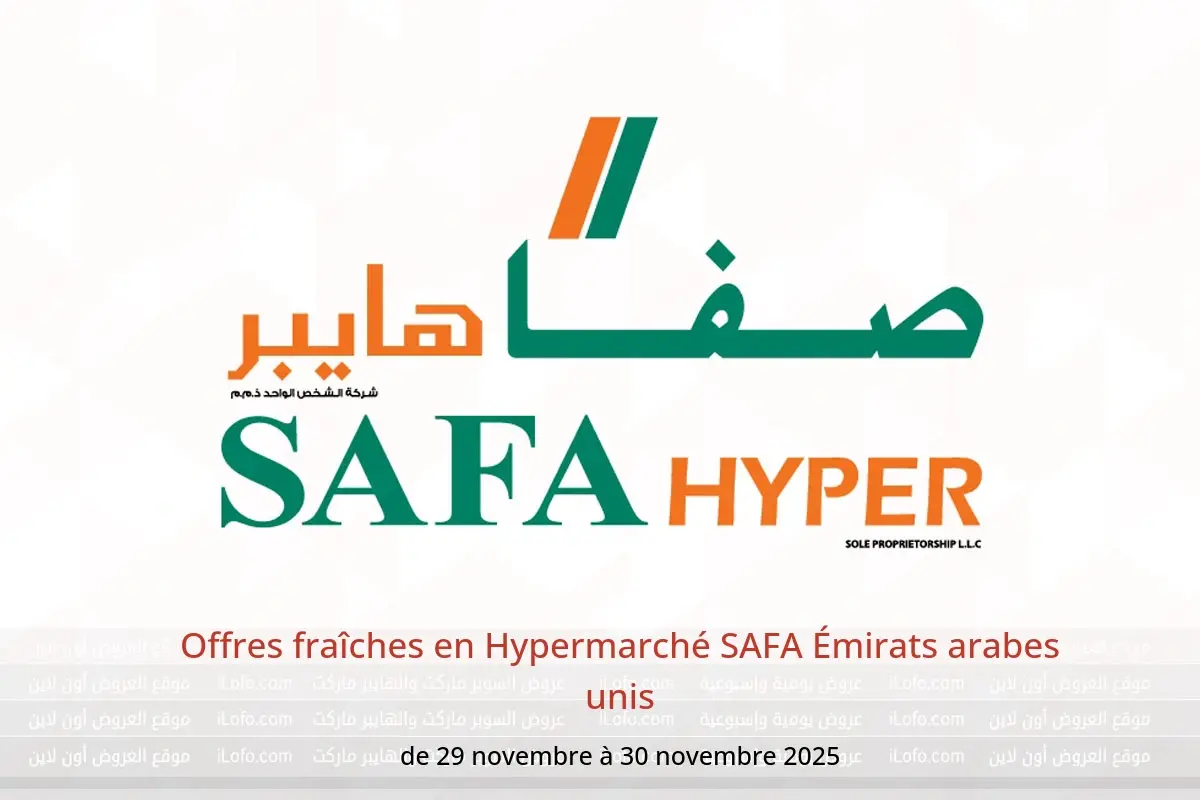 Offres Hypermarché SAFA Émirats arabes unis de 29 à 30 novembre 2025 Offres fraîches - Hypermarché SAFA - Émirats arabes unis - 29 novembre 2025 – 30 novembre 2025 - Page 1