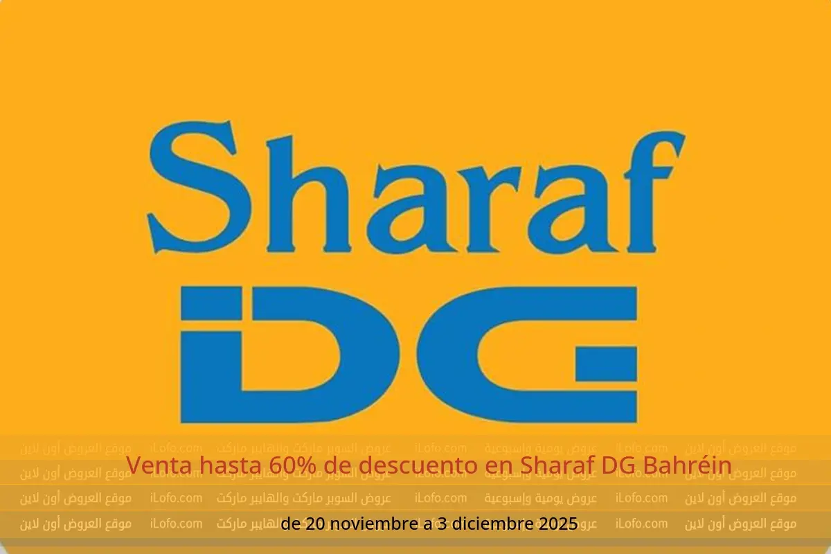 Ofertas de Sharaf DG Bahréin de 20 noviembre a 3 diciembre 2025 Venta hasta 60% de descuento - Sharaf DG - Bahréin - 20 noviembre 2025 – 3 diciembre 2025 - Página 1