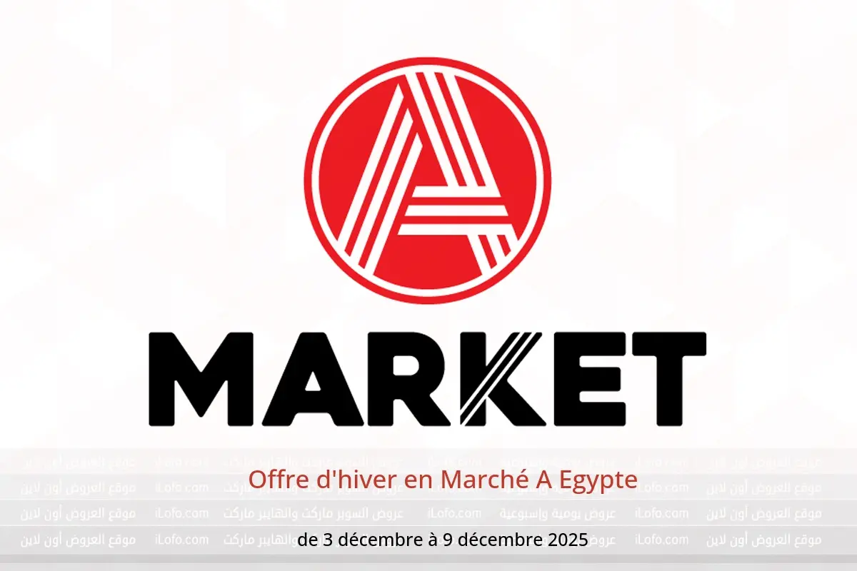 Offres Marché A Egypte de 3 à 9 décembre 2025 Offre d'hiver - Marché A - Egypte - 3 decembre 2025 – 9 decembre 2025 - Page 1