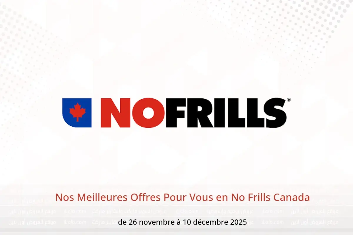 Offres No Frills Canada de 26 novembre à 10 décembre 2025 Nos Meilleures Offres Pour Vous - No Frills - Canada - 26 novembre 2025 – 10 decembre 2025 - Page 1