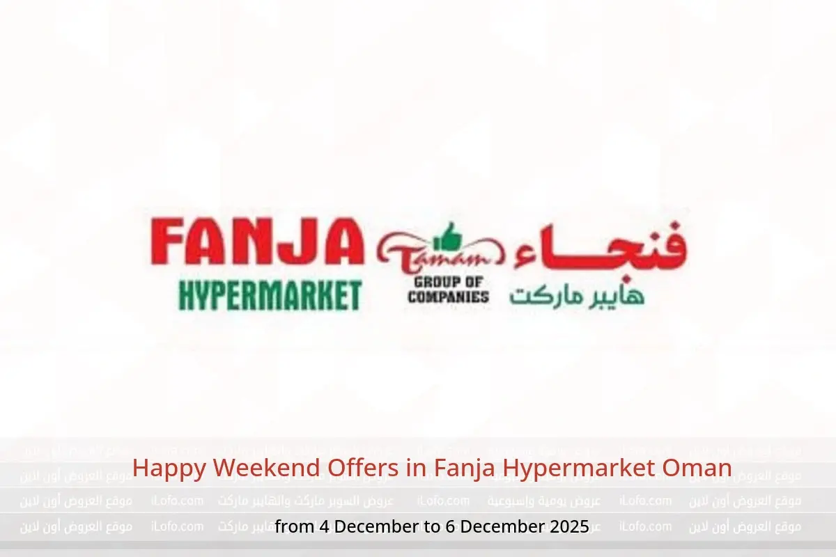 Fanja Hypermarket Oman Offers from 4 to 6 December 2025 Happy Weekend Offers - Fanja Hypermarket - Oman - 4 December 2025 – 6 December 2025 - Page 1