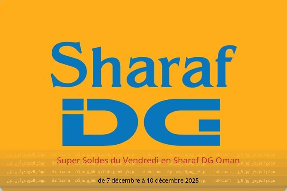 Offres Sharaf DG Oman de 7 à 10 décembre 2025 Super Soldes du Vendredi - Sharaf DG - Oman - 7 decembre 2025 – 10 decembre 2025 - Page 1