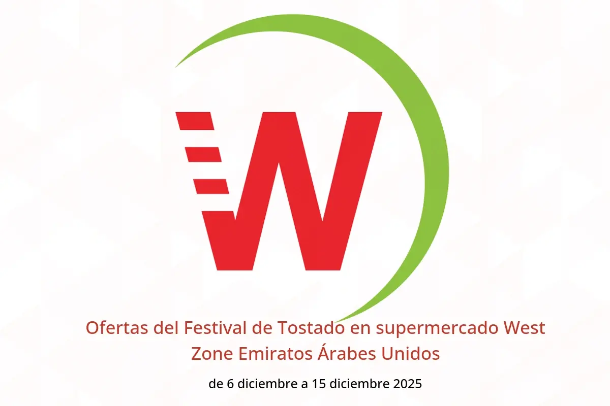 Ofertas de supermercado West Zone Emiratos Árabes Unidos de 6 a 15 diciembre 2025 Ofertas del Festival de Tostado - supermercado West Zone - Emiratos Árabes Unidos - 6 diciembre 2025 – 15 diciembre 2025 - Página 1