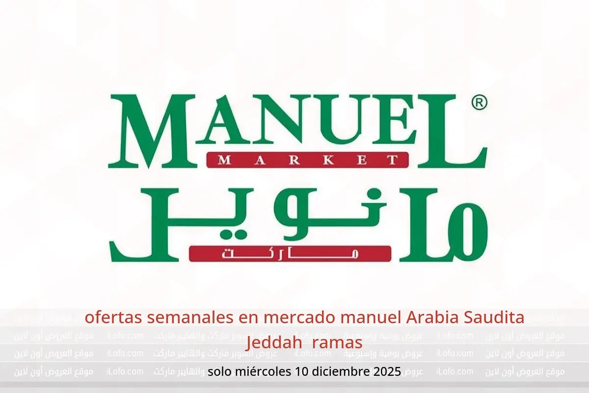 Ofertas de mercado manuel  Jeddah  miércoles 10 diciembre ofertas semanales - mercado manuel - Arabia Saudita - 10 diciembre 2025 – 10 diciembre 2025 - Página 1