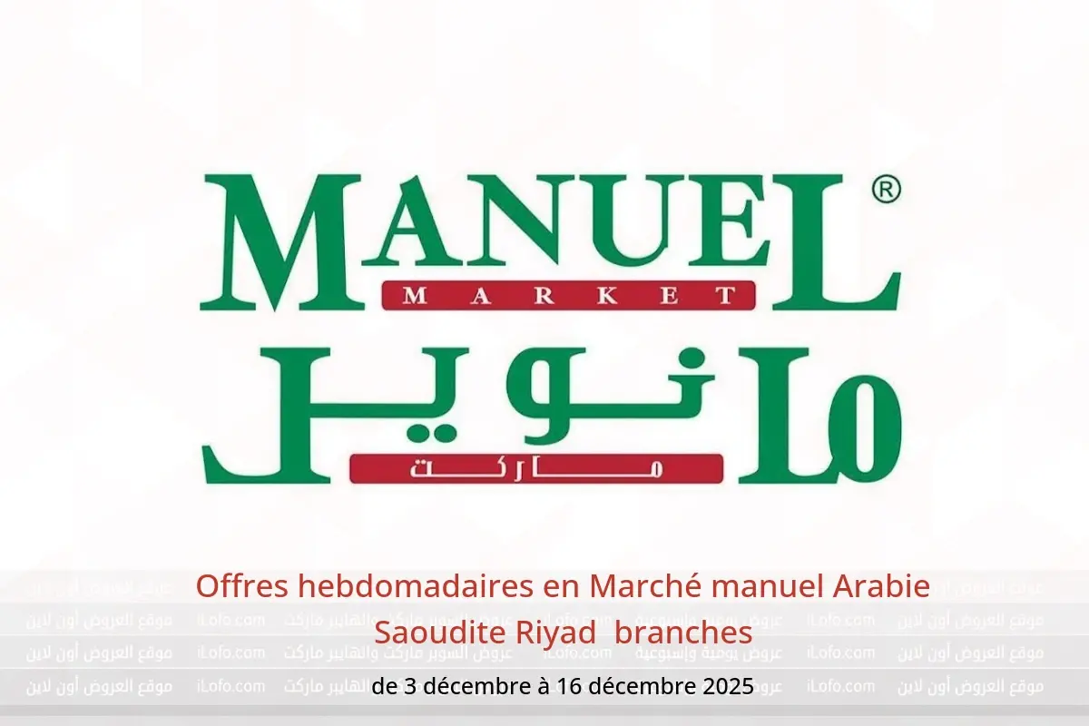 Offres Marché manuel  Riyad  de 3 à 16 décembre Offres hebdomadaires - Marché manuel - Arabie Saoudite - 3 decembre 2025 – 16 decembre 2025 - Page 1