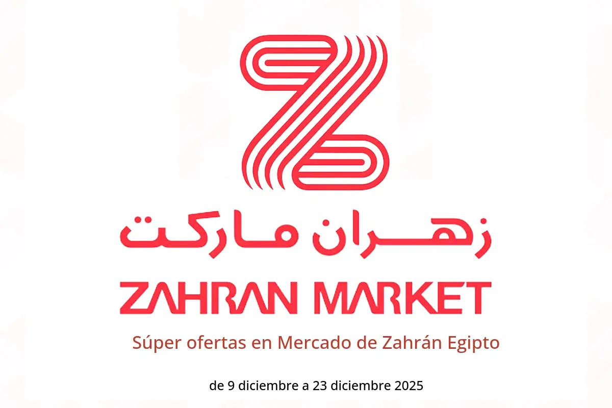 Ofertas de Mercado de Zahrán Egipto de 9 a 23 diciembre 2025 Súper ofertas - Mercado de Zahrán - Egipto - 9 diciembre 2025 – 23 diciembre 2025 - Página 1