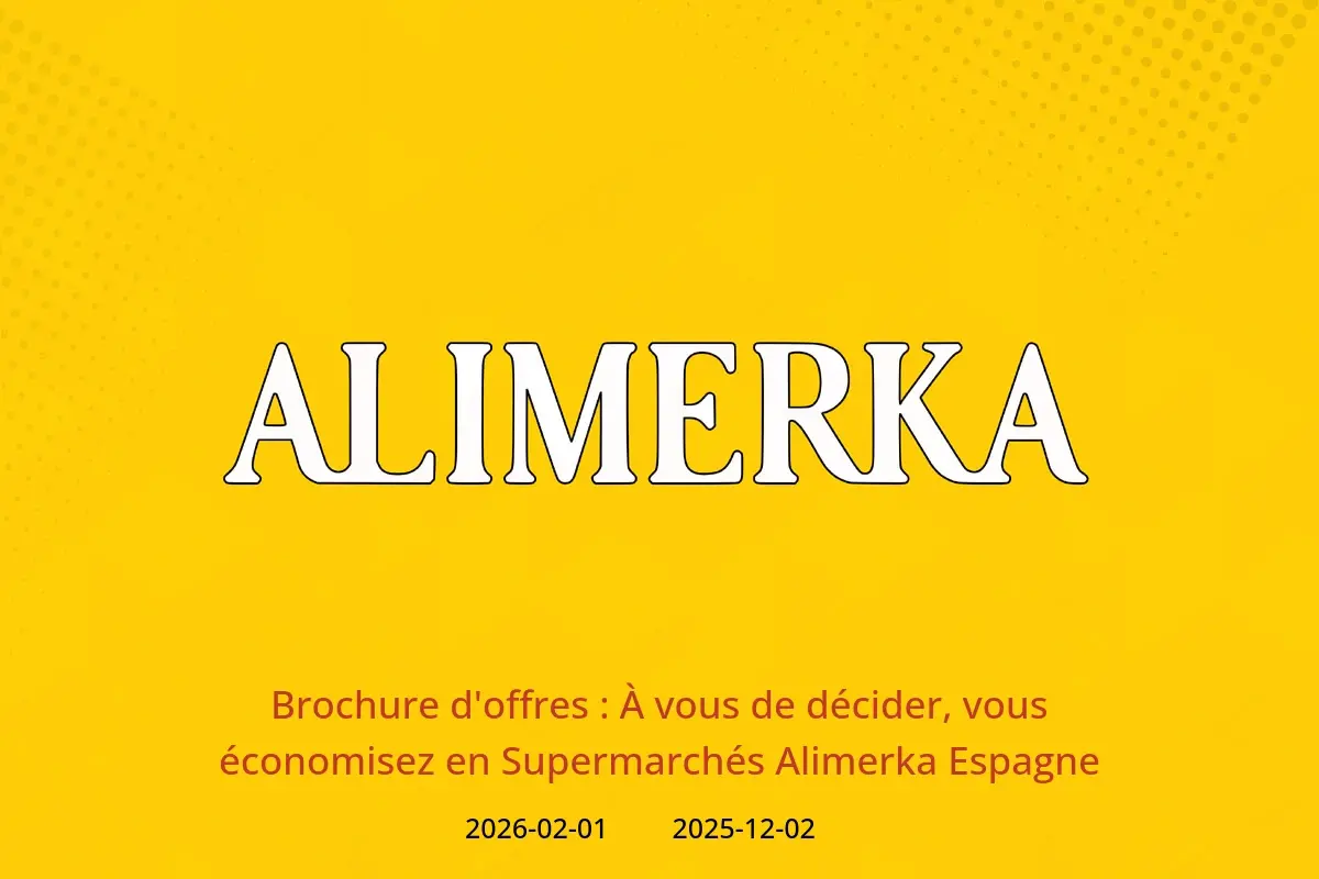 Offres ‎Supermarchés Alimerka‎ Espagne de 2 décembre 2025 à 1 février 2026 Brochure d'offres : À vous de décider, vous économisez - ‎Supermarchés Alimerka‎ - Espagne - 2 decembre 2025 – 1 fevrier 2026 - Page 1