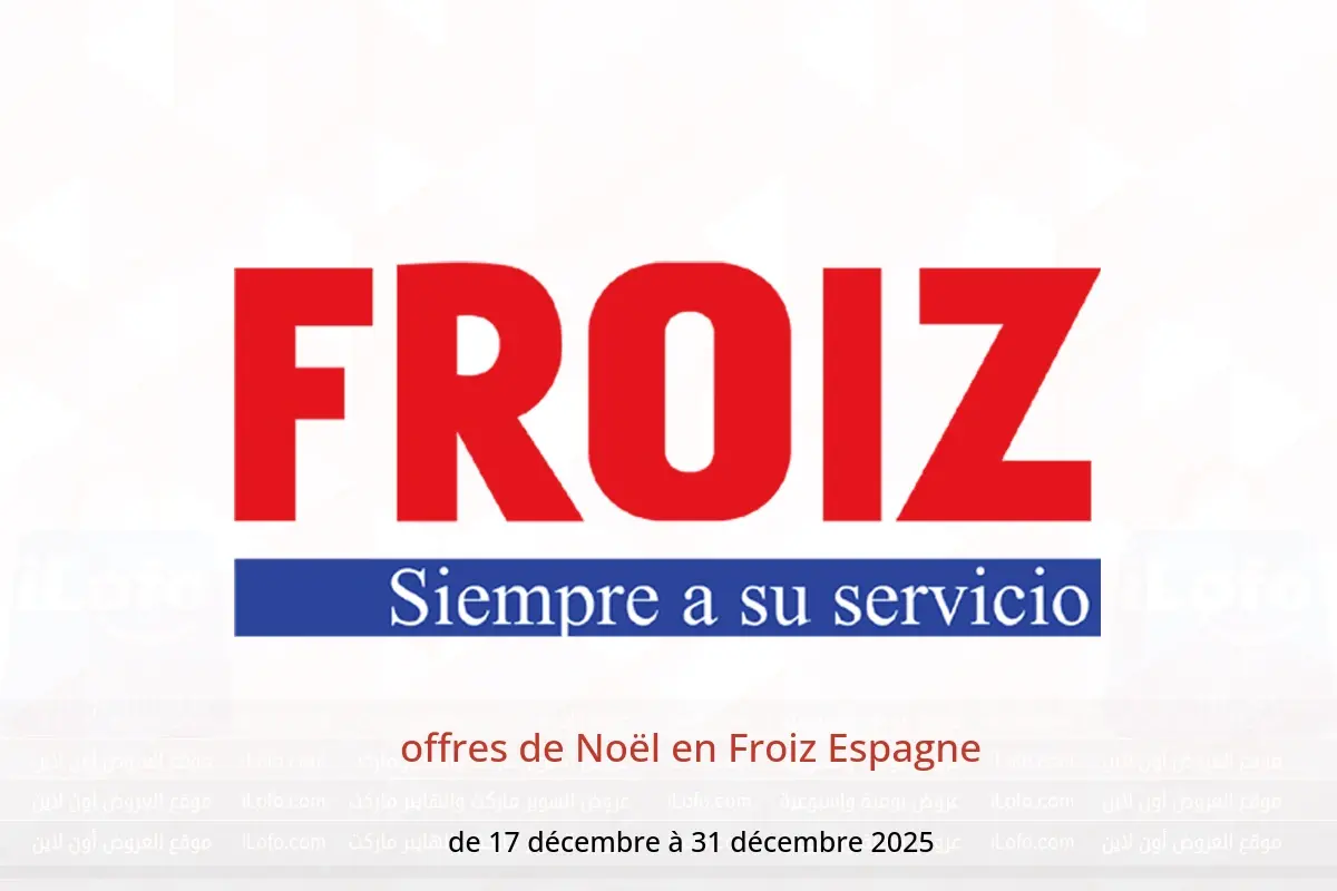 Offres Froiz Espagne de 17 à 31 décembre 2025 offres de Noël - Froiz - Espagne - 17 decembre 2025 – 31 decembre 2025 - Page 1