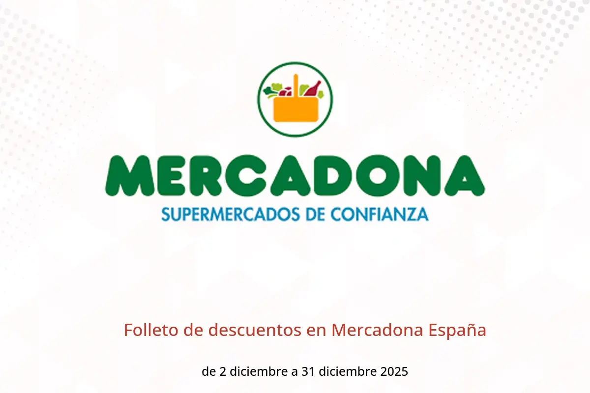 Ofertas de Mercadona España de 2 a 31 diciembre 2025 Folleto de descuentos - Mercadona - España - 2 diciembre 2025 – 31 diciembre 2025 - Página 1