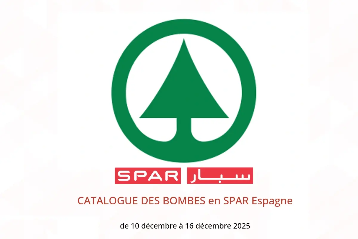 Offres SPAR Espagne de 10 à 16 décembre 2025 CATALOGUE DES BOMBES - SPAR - Espagne - 10 decembre 2025 – 16 decembre 2025 - Page 1