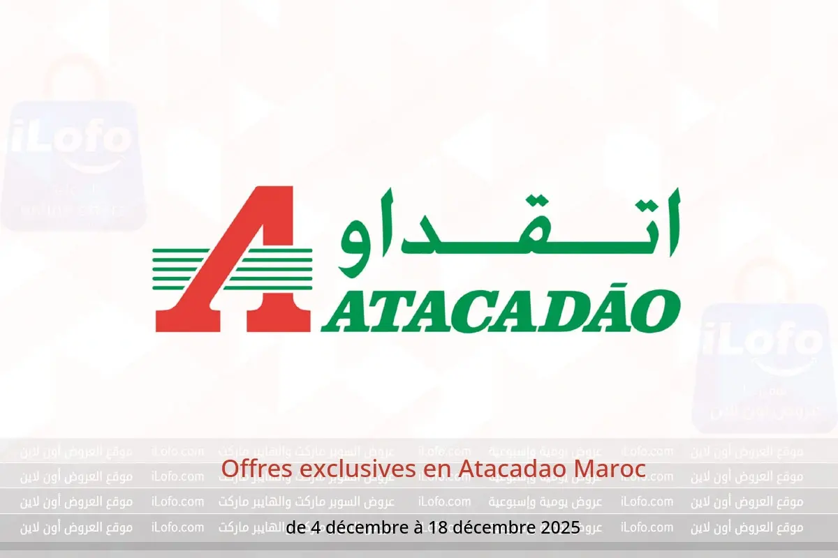 Offres Atacadao Maroc de 4 à 18 décembre 2025 Offres exclusives - Atacadao - Maroc - 4 decembre 2025 – 18 decembre 2025 - Page 1