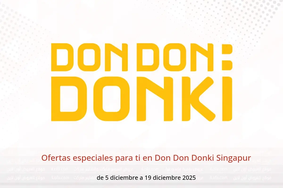 Ofertas de Don Don Donki Singapur de 5 a 19 diciembre 2025 Ofertas especiales para ti - Don Don Donki - Singapur - 5 diciembre 2025 – 19 diciembre 2025 - Página 1