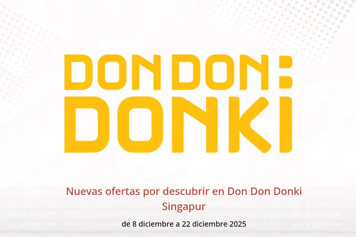 Ofertas de Don Don Donki Singapur de 8 a 22 diciembre 2025 Nuevas ofertas por descubrir - Don Don Donki - Singapur - 8 diciembre 2025 – 22 diciembre 2025 - Página 1