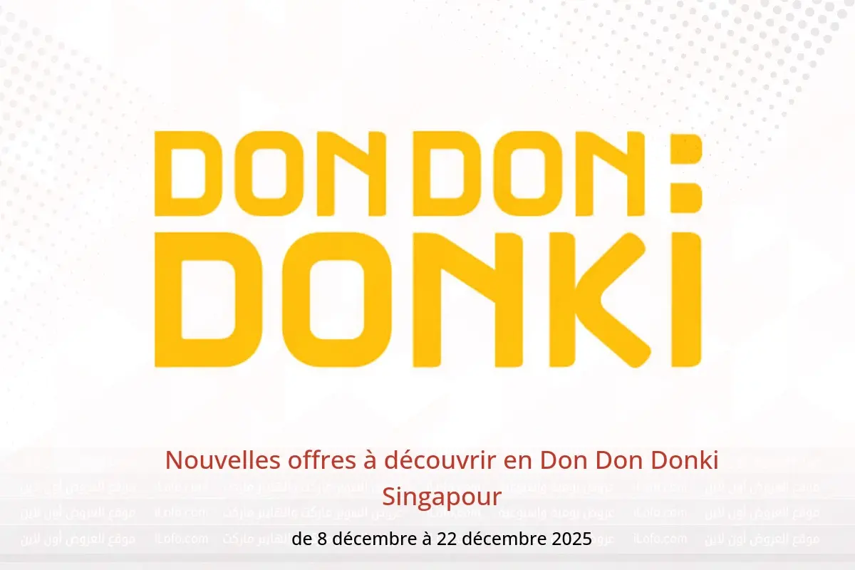 Offres Don Don Donki Singapour de 8 à 22 décembre 2025 Nouvelles offres à découvrir - Don Don Donki - Singapour - 8 decembre 2025 – 22 decembre 2025 - Page 1