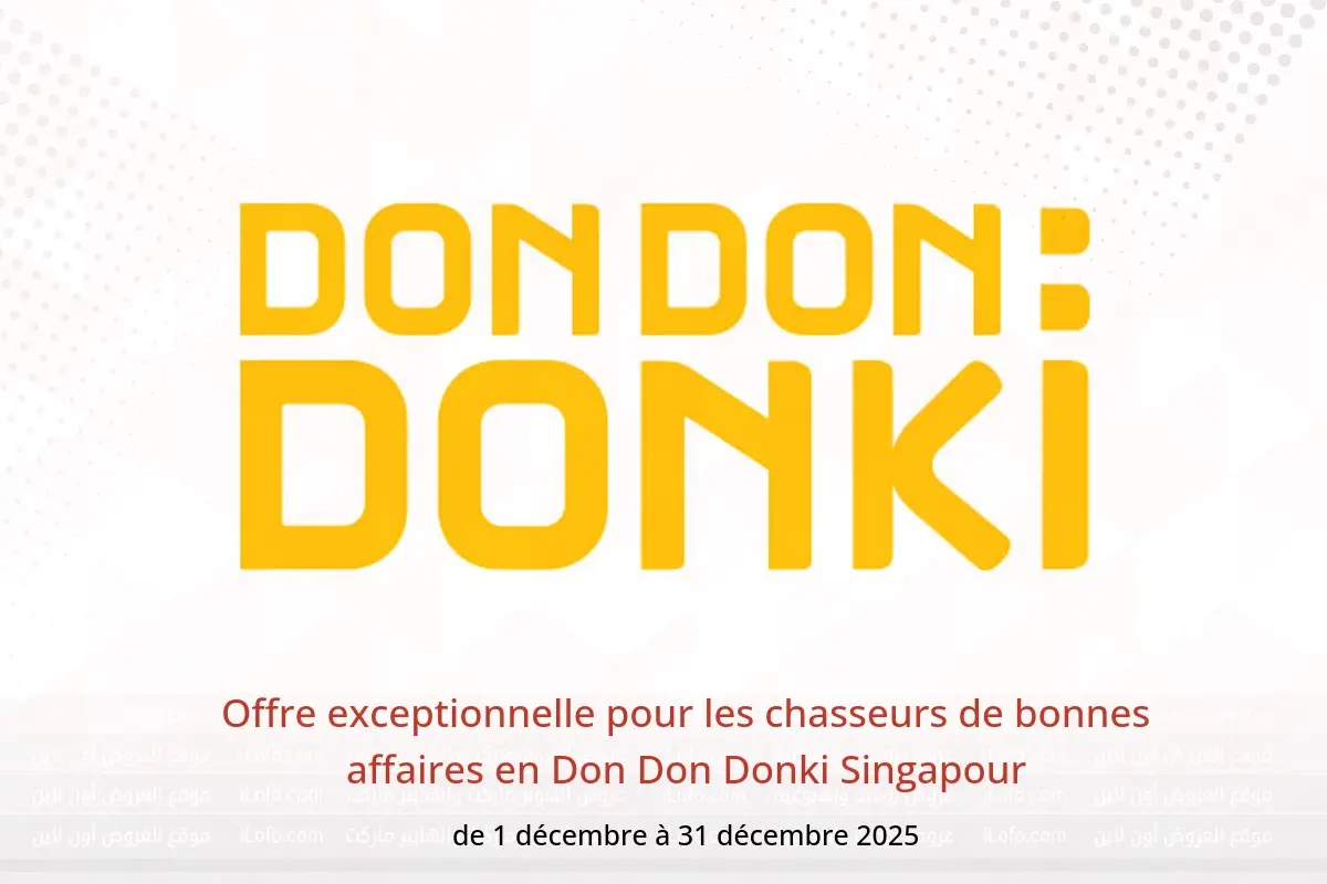Offres Don Don Donki Singapour de 1 à 31 décembre 2025 Offre exceptionnelle pour les chasseurs de bonnes affaires - Don Don Donki - Singapour - 1 decembre 2025 – 31 decembre 2025 - Page 1