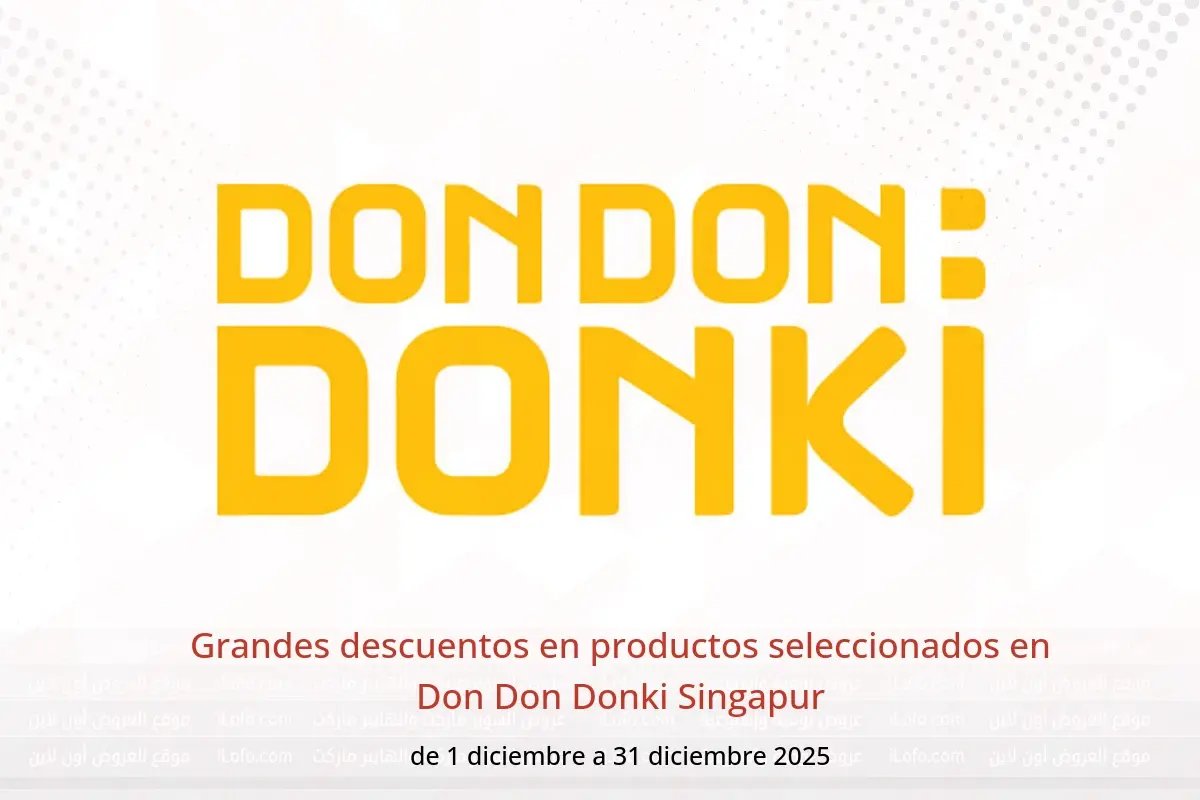 Ofertas de Don Don Donki Singapur de 1 a 31 diciembre 2025 Grandes descuentos en productos seleccionados - Don Don Donki - Singapur - 1 diciembre 2025 – 31 diciembre 2025 - Página 1