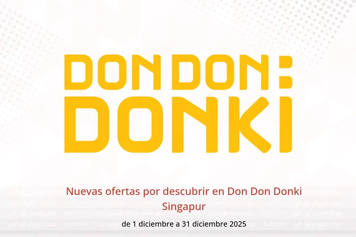 Ofertas de Don Don Donki Singapur de 1 a 31 diciembre 2025 Nuevas ofertas por descubrir - Don Don Donki - Singapur - 1 diciembre 2025 – 31 diciembre 2025 - Página 1