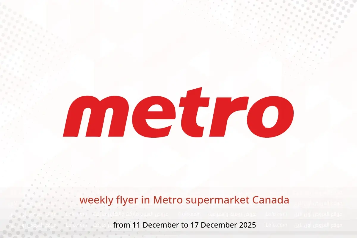 Metro supermarket Canada Offers from 11 to 17 December 2025 weekly flyer - Metro supermarket - Canada - 11 December 2025 – 17 December 2025 - Page 1