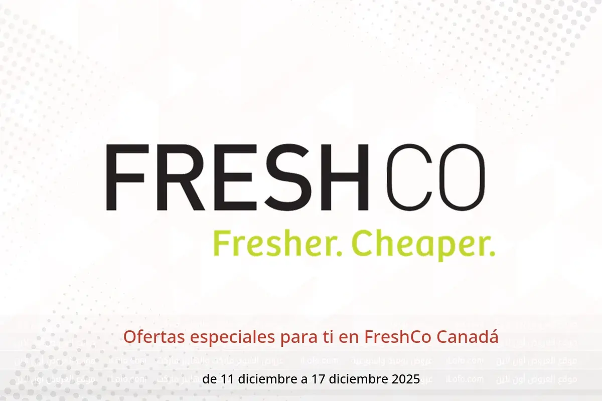 Ofertas de FreshCo Canadá de 11 a 17 diciembre 2025 Ofertas especiales para ti - FreshCo - Canadá - 11 diciembre 2025 – 17 diciembre 2025 - Página 1
