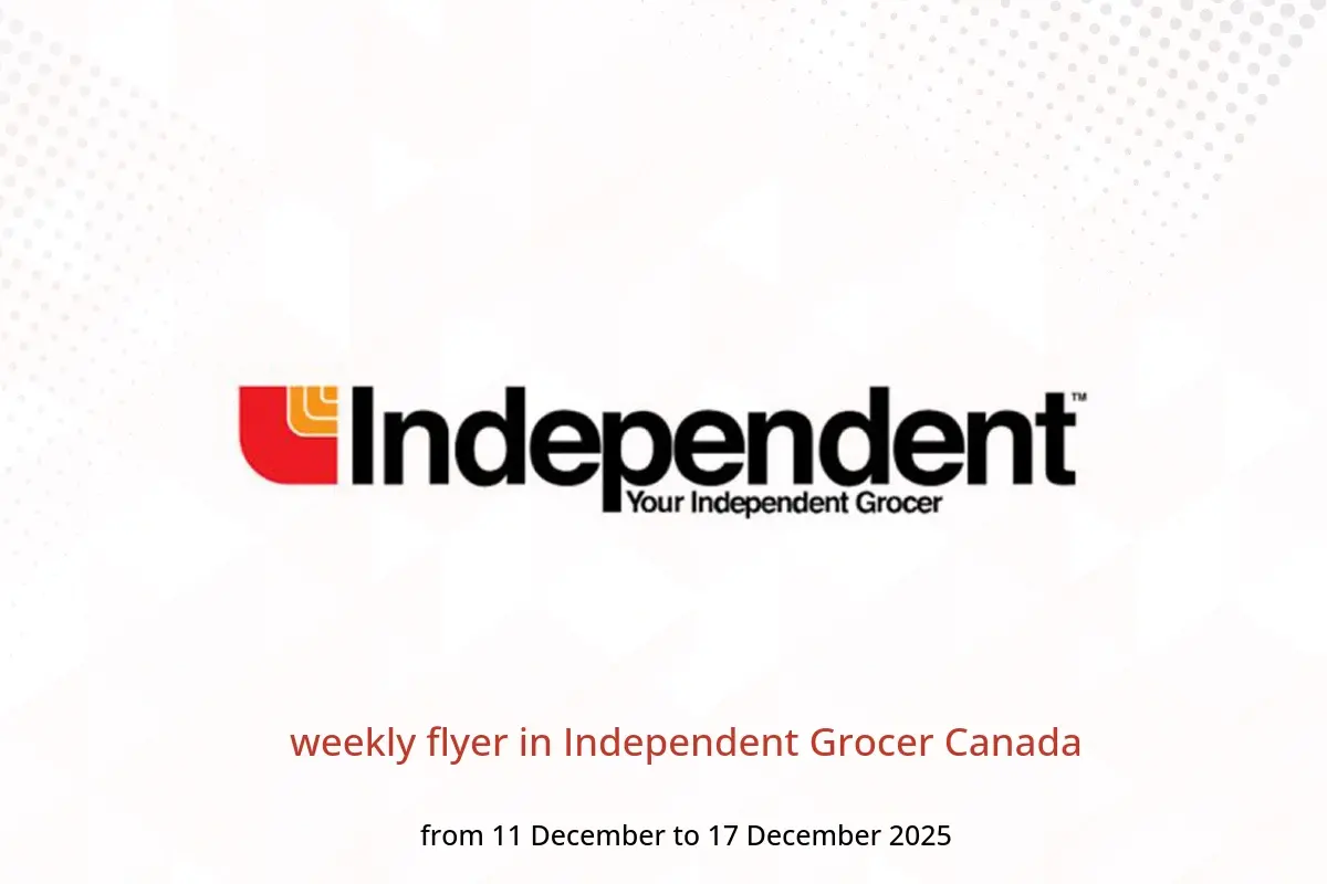 Independent Grocer Canada Offers from 11 to 17 December 2025 weekly flyer - Independent Grocer - Canada - 11 December 2025 – 17 December 2025 - Page 1