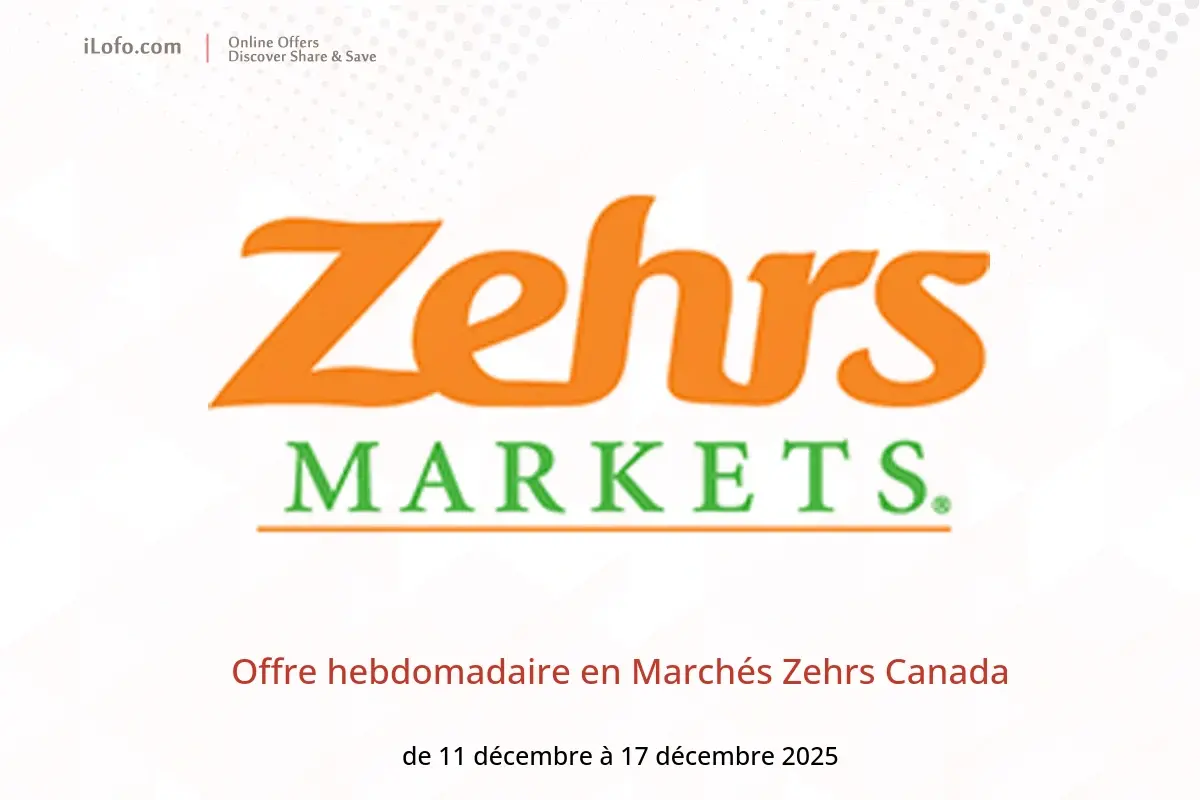 Offres Marchés Zehrs Canada de 11 à 17 décembre 2025 Offre hebdomadaire - Marchés Zehrs - Canada - 11 decembre 2025 – 17 decembre 2025 - Page 1