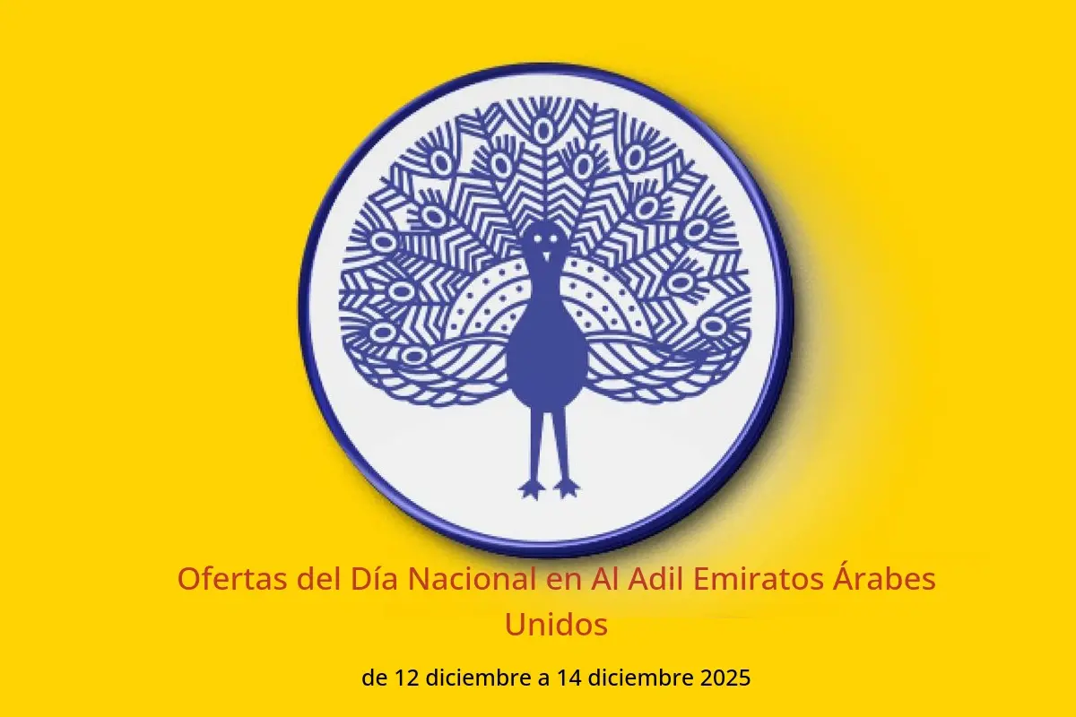 Ofertas de Al Adil Emiratos Árabes Unidos de 12 a 14 diciembre 2025 Ofertas del Día Nacional - Al Adil - Emiratos Árabes Unidos - 12 diciembre 2025 – 14 diciembre 2025 - Página 1