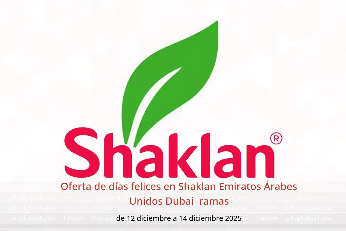 Ofertas de Shaklan  Dubai  de 12 a 14 diciembre Oferta de días felices - Shaklan - Emiratos Árabes Unidos - 12 diciembre 2025 – 14 diciembre 2025 - Página 1