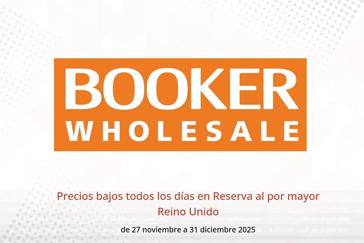 Ofertas de Reserva al por mayor Reino Unido de 27 noviembre a 31 diciembre 2025 Precios bajos todos los días - Reserva al por mayor - Reino Unido - 27 noviembre 2025 – 31 diciembre 2025 - Página 1