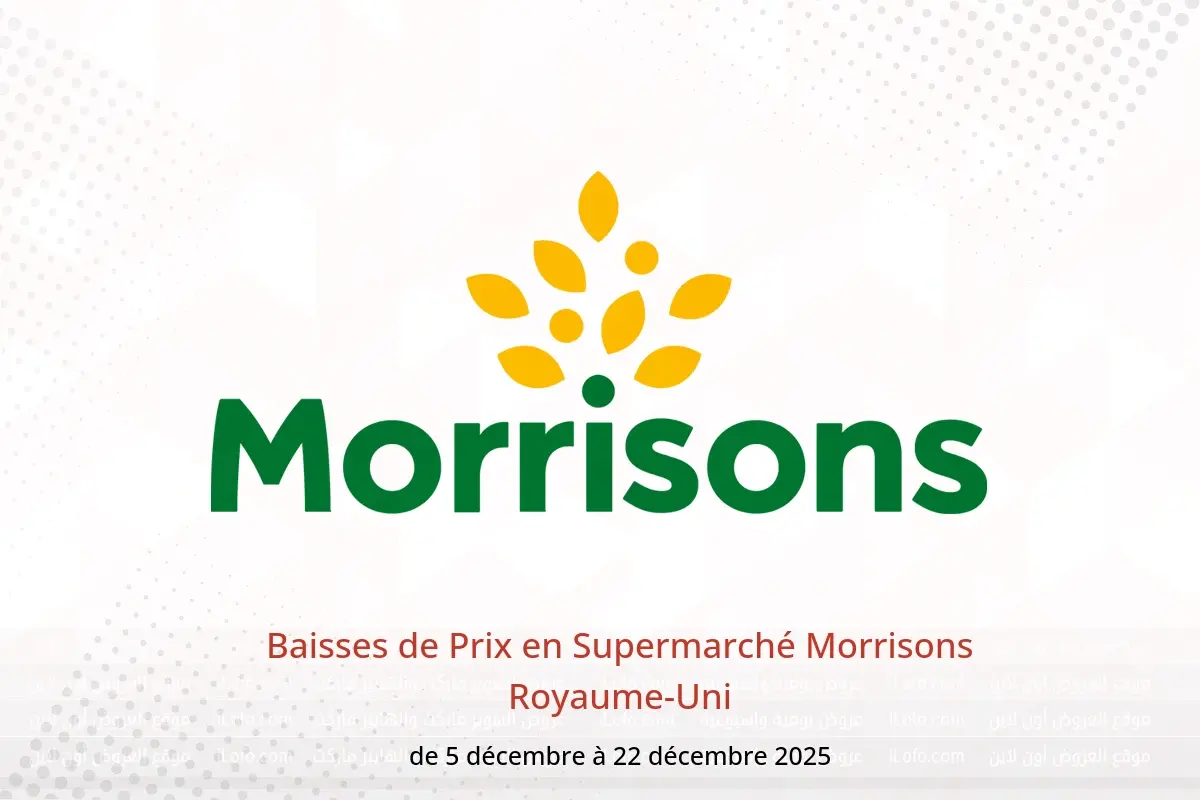Offres Supermarché Morrisons Royaume-Uni de 5 à 22 décembre 2025 Baisses de Prix - Supermarché Morrisons - Royaume-Uni - 5 decembre 2025 – 22 decembre 2025 - Page 1