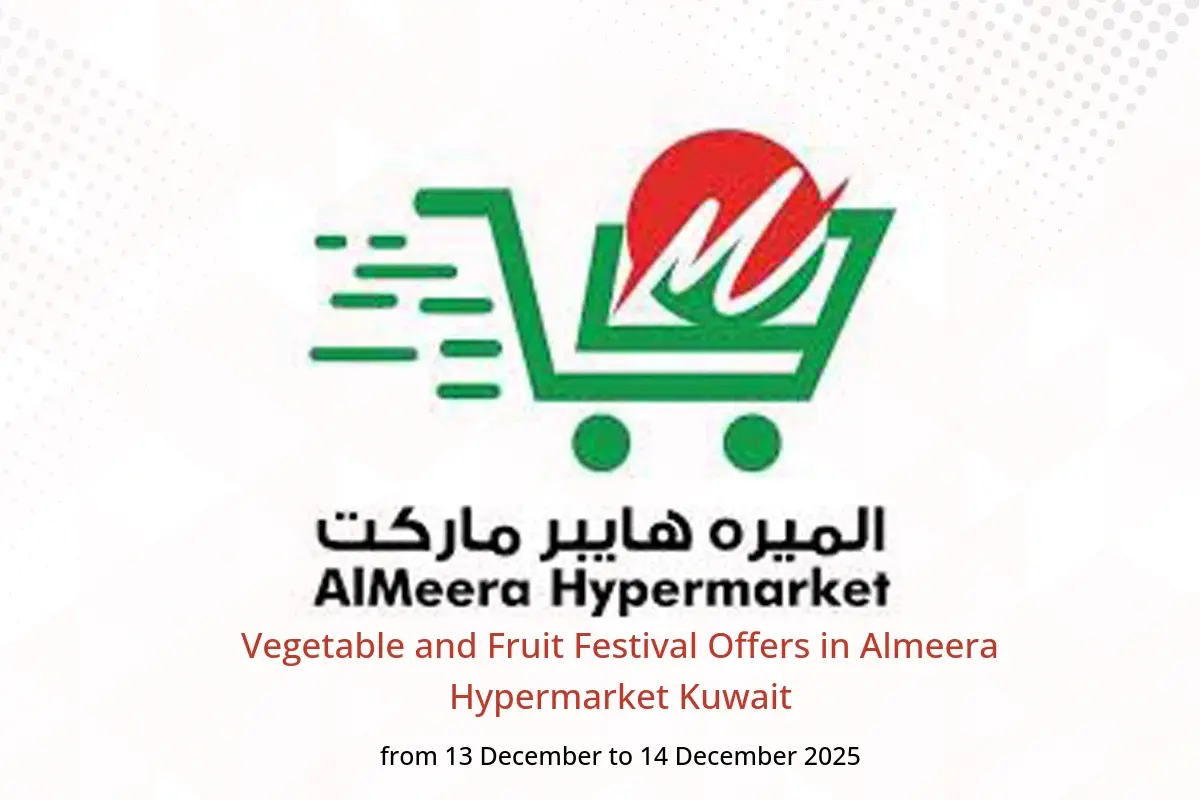 Almeera Hypermarket Kuwait Offers from 13 to 14 December 2025 Vegetable and Fruit Festival Offers - Almeera Hypermarket - Kuwait - 13 December 2025 – 14 December 2025 - Page 1