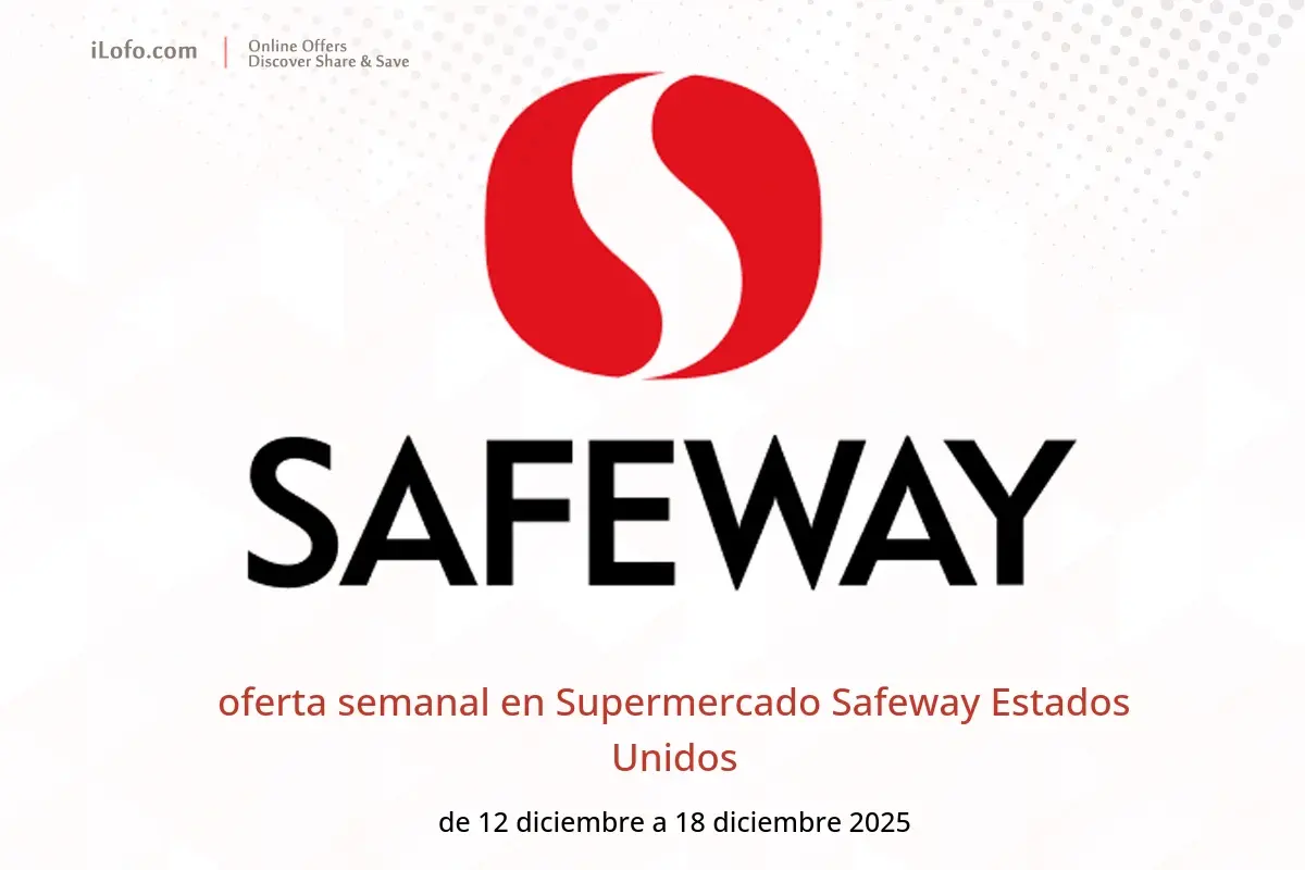 Ofertas de Supermercado Safeway Estados Unidos de 12 a 18 diciembre 2025 oferta semanal - Supermercado Safeway - Estados Unidos - 12 diciembre 2025 – 18 diciembre 2025 - Página 1
