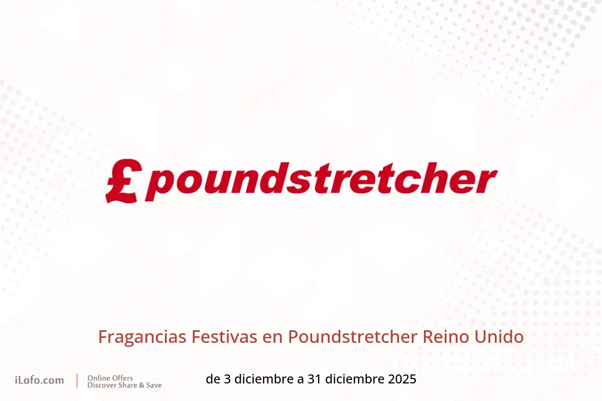 Ofertas de Poundstretcher Reino Unido de 3 a 31 diciembre 2025 Fragancias Festivas - Poundstretcher - Reino Unido - 3 diciembre 2025 – 31 diciembre 2025 - Página 1
