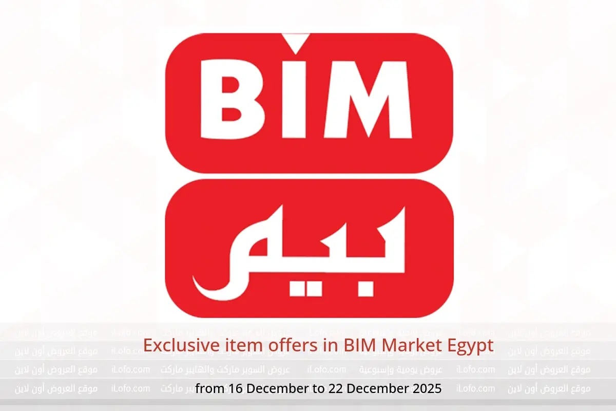 BIM Market Egypt Offers from 16 to 22 December 2025 Exclusive item offers