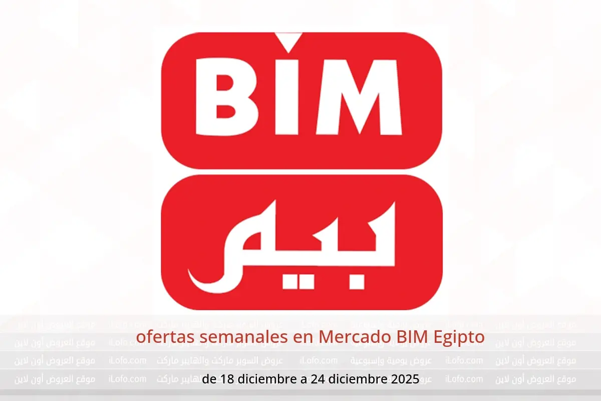 Ofertas de Mercado BIM Egipto de 18 a 24 diciembre 2025 ofertas semanales