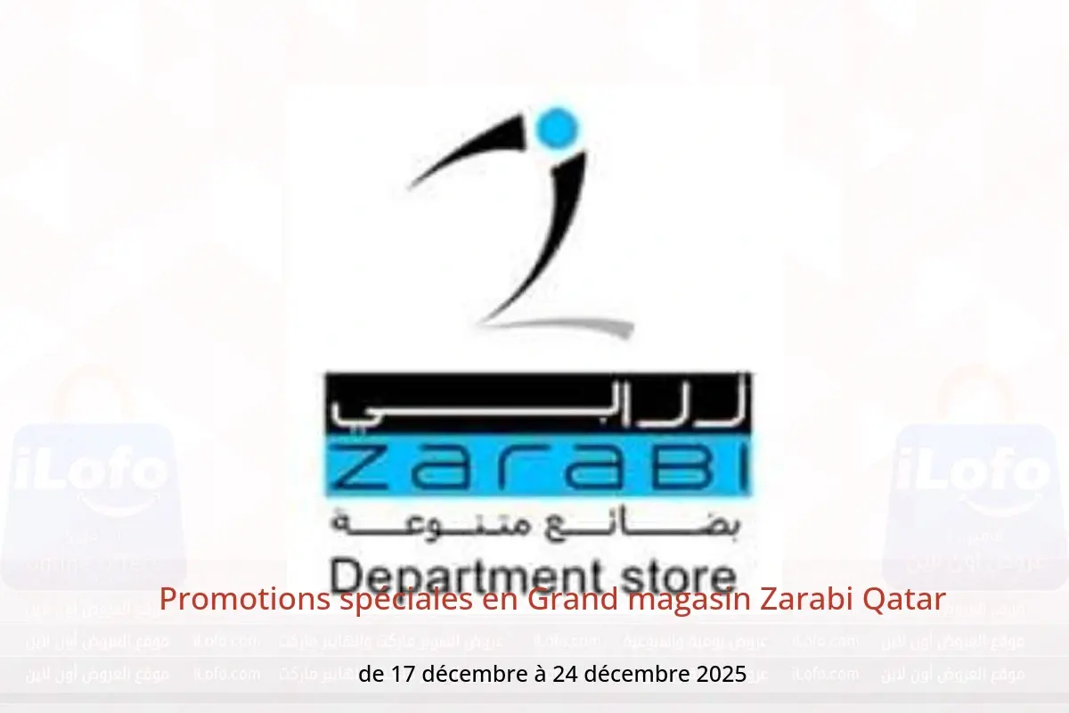 Offres Grand magasin Zarabi Qatar de 17 à 24 décembre 2025 Promotions spéciales - Grand magasin Zarabi - Qatar - 17 decembre 2025 – 24 decembre 2025 - Page 1