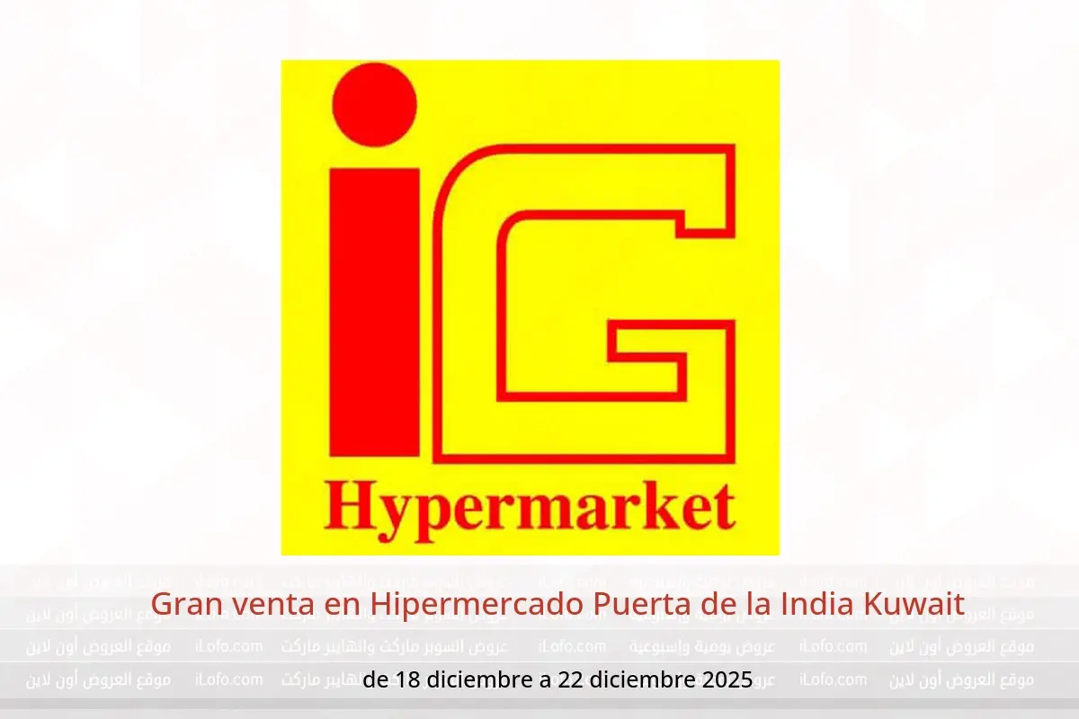 Ofertas de Hipermercado Puerta de la India Kuwait de 18 a 22 diciembre 2025 Gran venta - Hipermercado Puerta de la India - Kuwait - 18 diciembre 2025 – 22 diciembre 2025 - Página 1