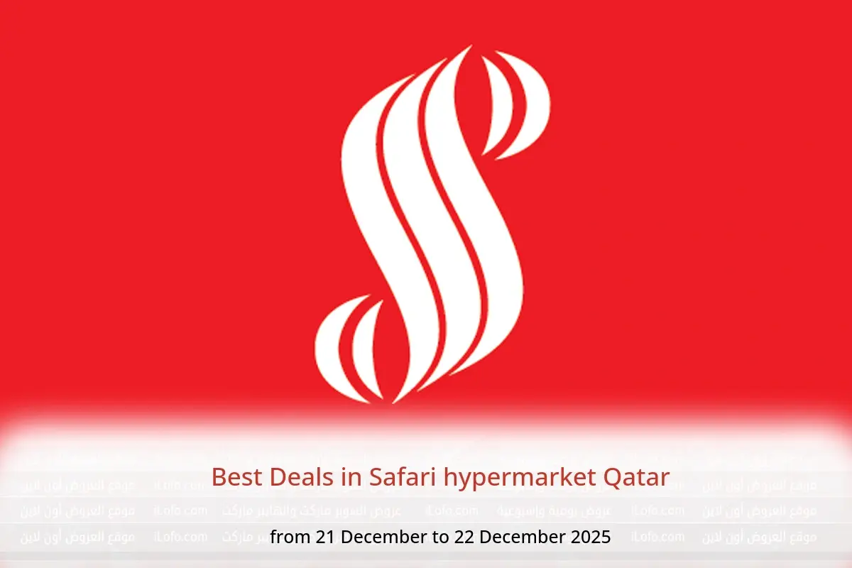 Safari hypermarket Qatar Offers from 21 to 22 December 2025 Best Deals