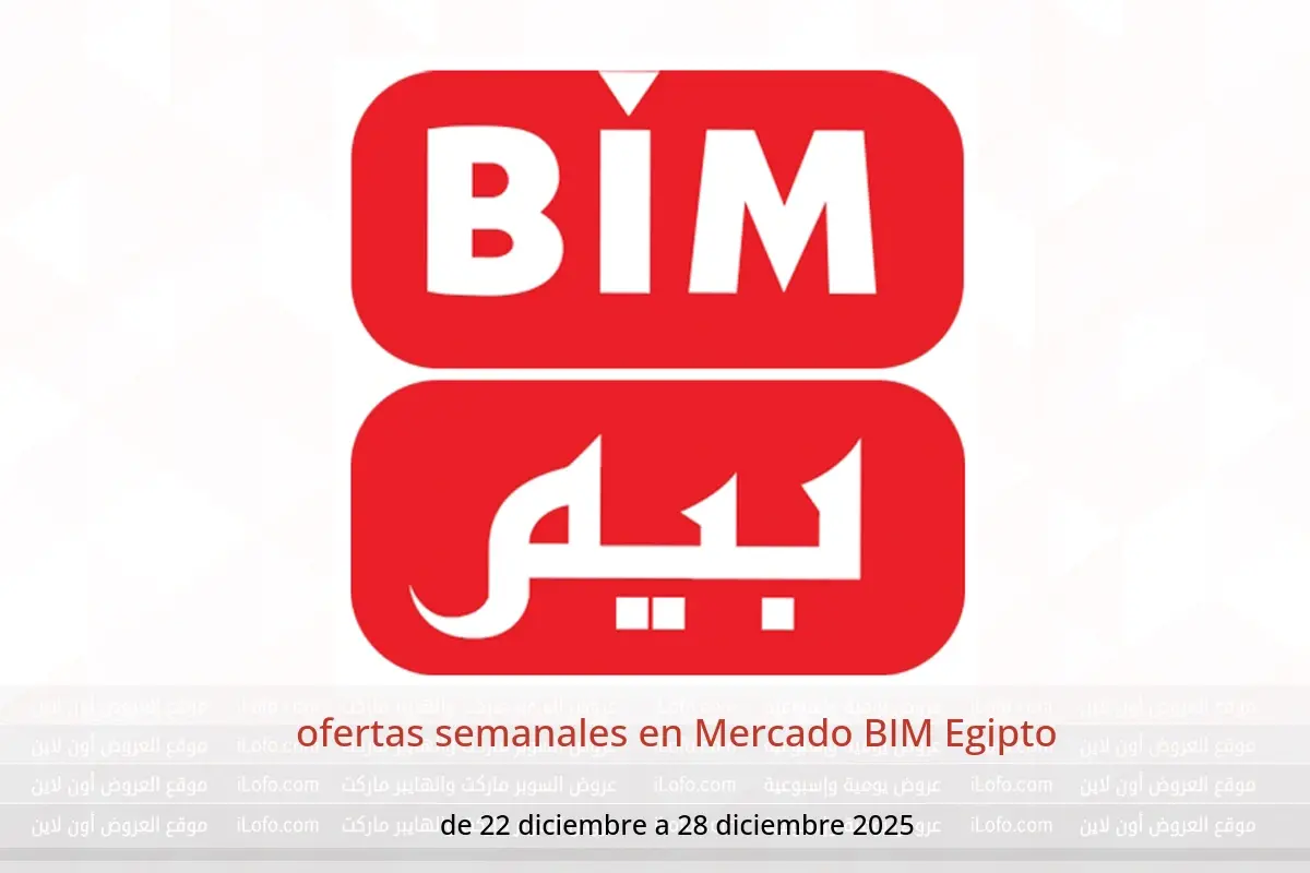 Ofertas de Mercado BIM Egipto de 22 a 28 diciembre 2025 ofertas semanales