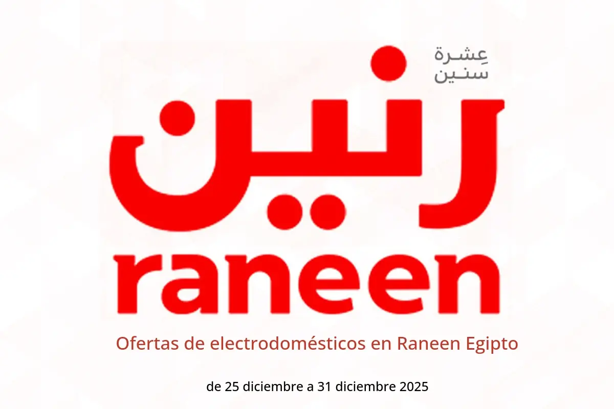 Ofertas de Raneen Egipto de 25 a 31 diciembre 2025 Ofertas de electrodomésticos