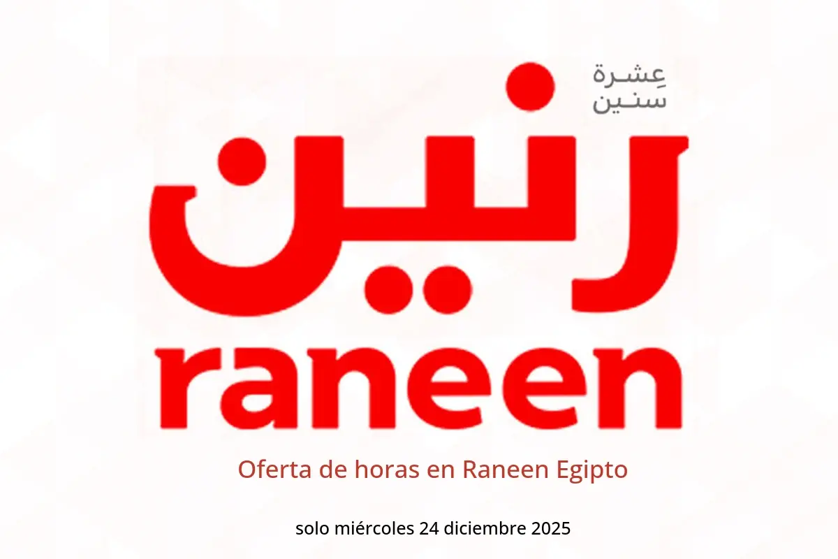 Ofertas de Raneen Egipto miércoles 24 diciembre Oferta de horas