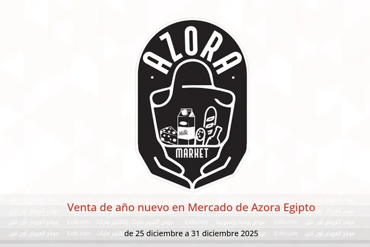 Ofertas de Mercado de Azora Egipto de 25 a 31 diciembre 2025 Venta de año nuevo - Mercado de Azora - Egipto - 25 diciembre 2025 – 31 diciembre 2025 - Página 1