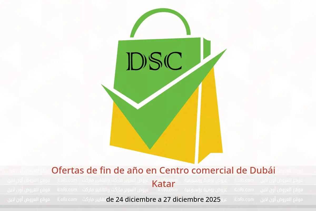 Ofertas de Centro comercial de Dubái Katar de 24 a 27 diciembre 2025 Ofertas de fin de año
