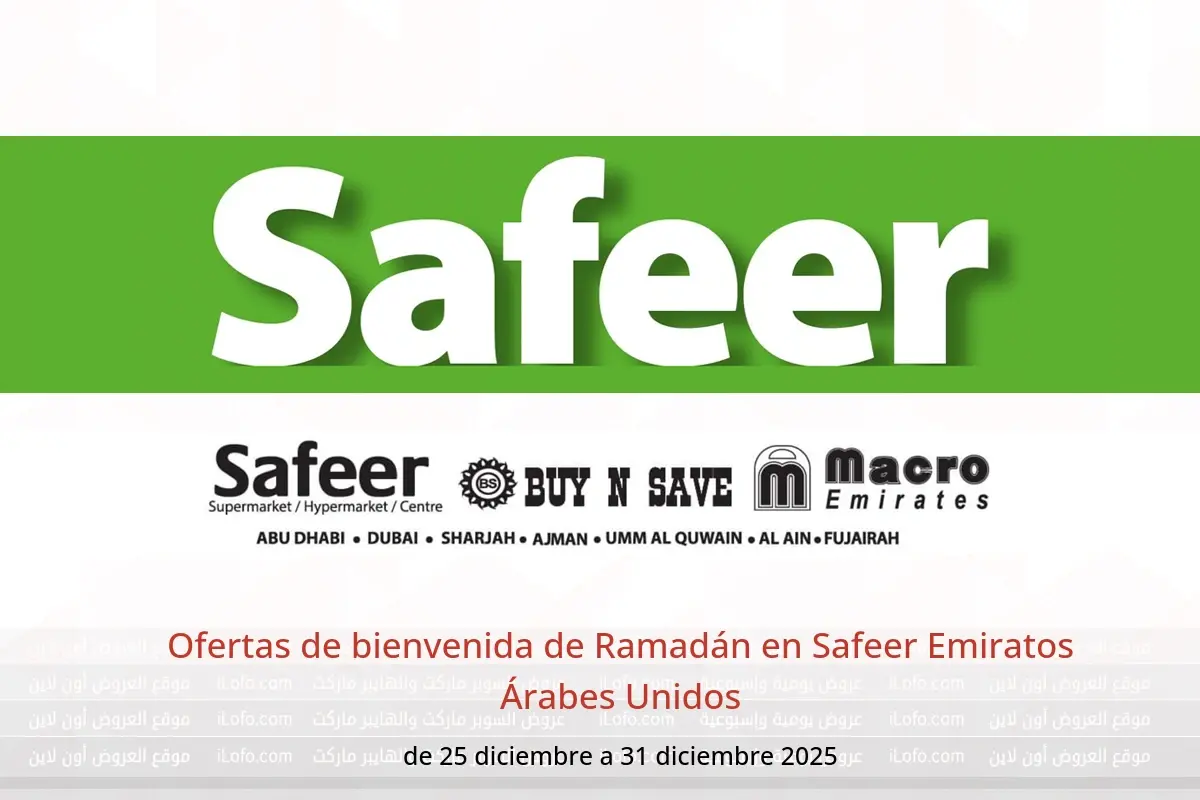 Ofertas de Safeer Emiratos Árabes Unidos de 25 a 31 diciembre 2025 Ofertas de bienvenida de Ramadán