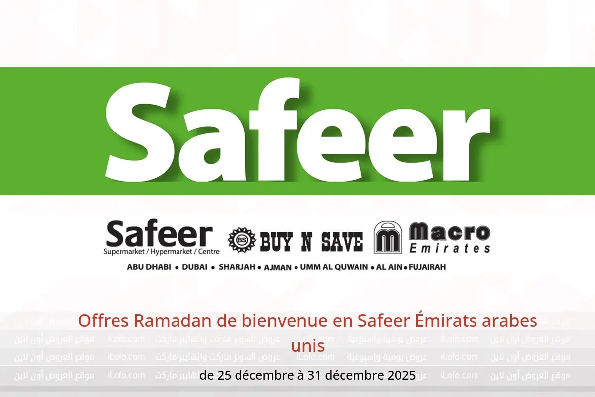 Offres Safeer Émirats arabes unis de 25 à 31 décembre 2025 Offres Ramadan de bienvenue