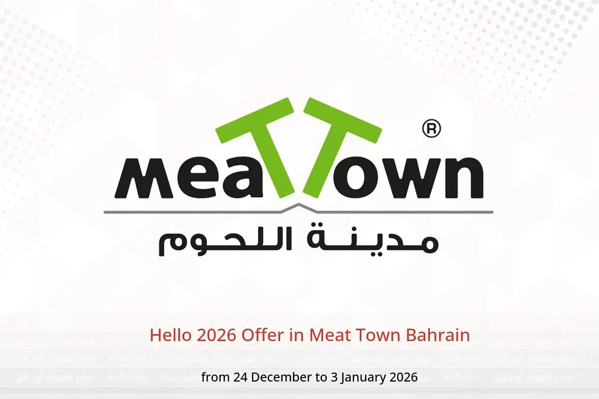 Meat Town Bahrain Offers from 24 December to 3 January 2026 Hello 2026 Offer - Meat Town - Bahrain - 24 December 2025 – 3 January 2026 - Page 1